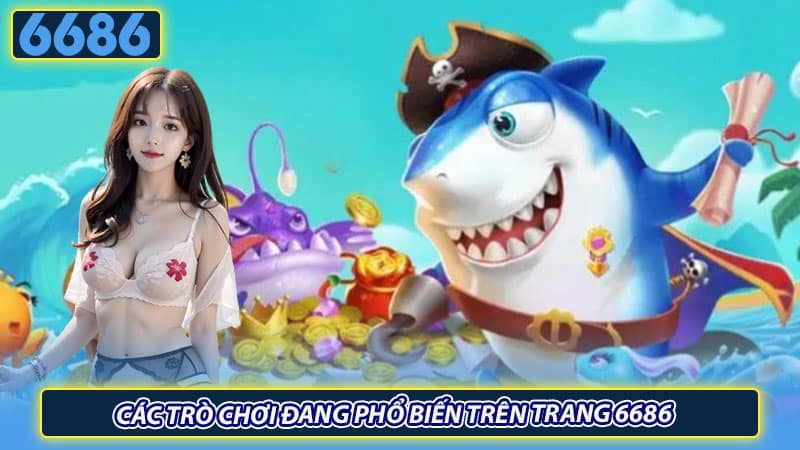 Các trò chơi đang phổ biến trên trang 6686