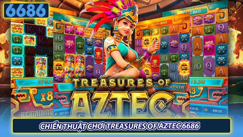 Chiến thuật chơi Treasures of Aztec 6686