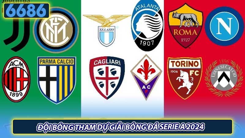 Đội bóng tham dự giải bóng đá Serie A 2024