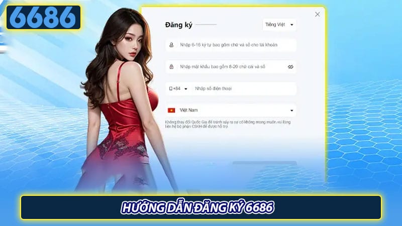 Hướng dẫn đăng ký 6686