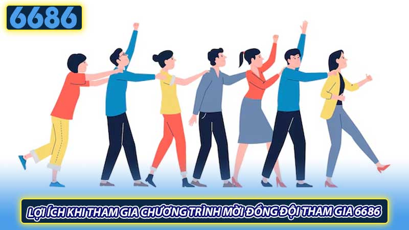 Lợi ích khi tham gia chương trình mời đồng đội tham gia 6686