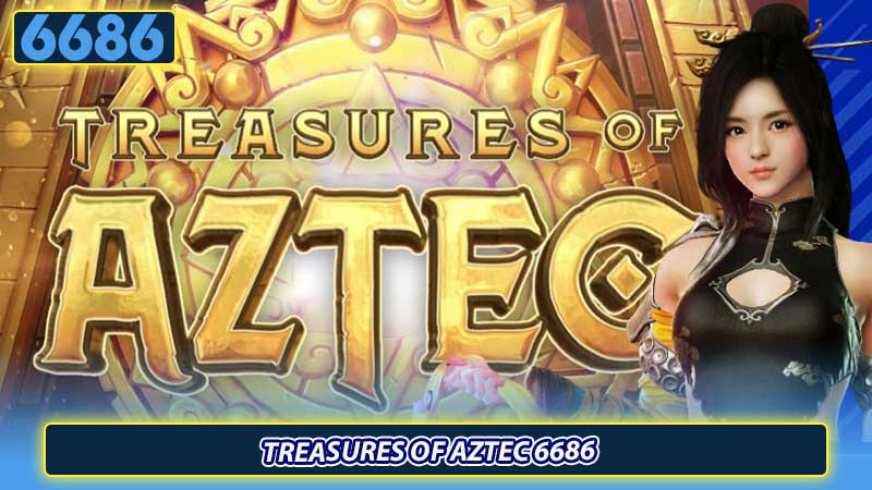 Treasures of Aztec 6686