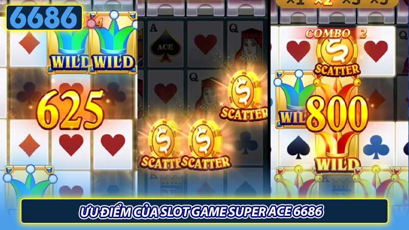 Ưu điểm của slot game Super Ace 6686